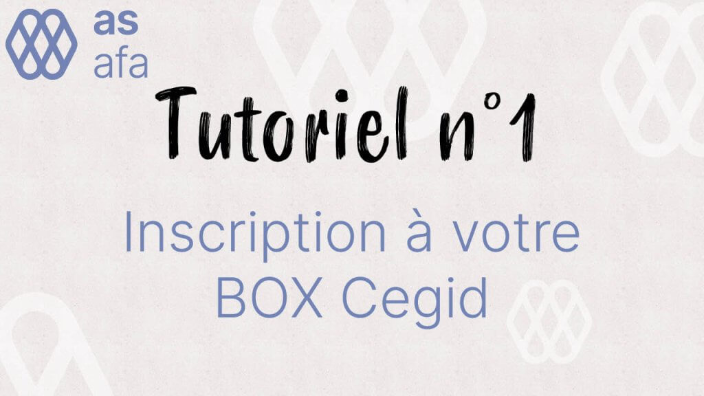Tutoriel n°1 : Bureau numérique Inscription à votre box CEGID