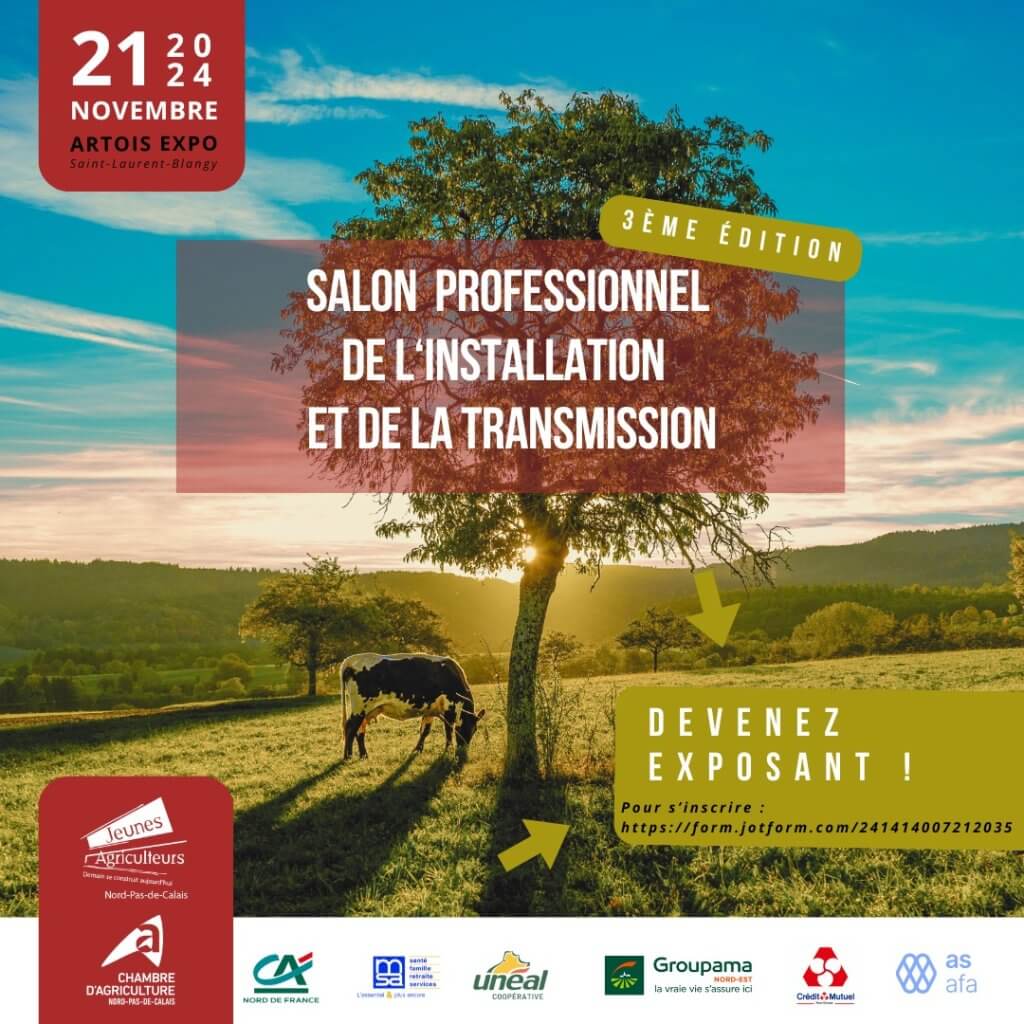 Le 21 novembre, nos deux partenaires : Les JA Nord-Pas-de-Calais et La Chambre de l'Agriculture Nord-Pas-de-Calais, organisent le Salon de l’Installation et de la transmission.