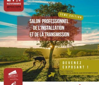 Le 21 novembre, nos deux partenaires : Les JA Nord-Pas-de-Calais et La Chambre de l'Agriculture Nord-Pas-de-Calais, organisent le Salon de l’Installation et de la transmission.